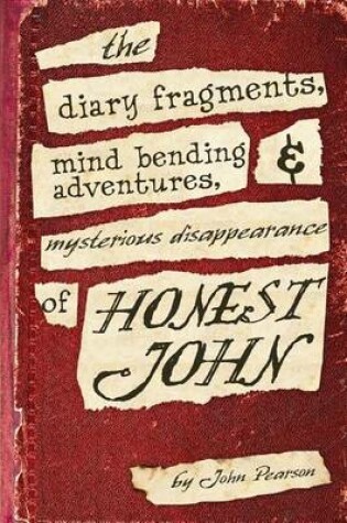 Cover of The Diary Fragments, Mind Bending Adventures and Mysterious Disappearance of Hon