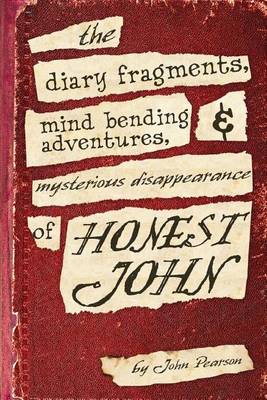 Book cover for The Diary Fragments, Mind Bending Adventures and Mysterious Disappearance of Hon