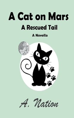 Book cover for A Cat On Mars - A Rescued Tail