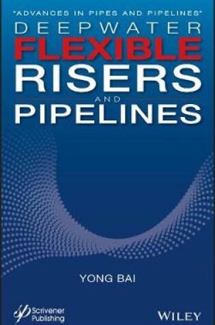 Cover of Deepwater Flexible Risers and Pipelines