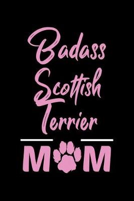 Book cover for Badass Scottish Terrier Mom