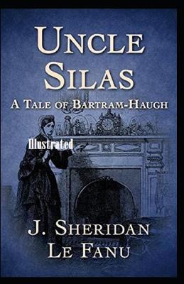 Book cover for Uncle Silas Illustrated