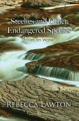 Book cover for Steelies and Other Endangered Species