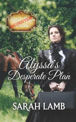 Book cover for Alyssa's Desperate Plan