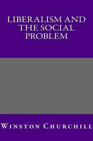 Cover of Liberalism and the Social Problem