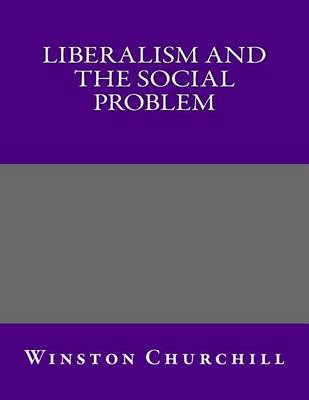 Book cover for Liberalism and the Social Problem