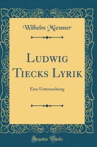 Cover of Ludwig Tiecks Lyrik