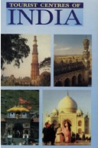 Cover of Tourist Centres of India