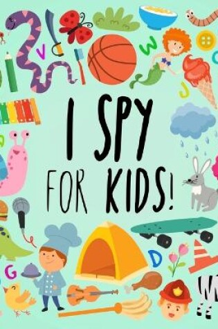 Cover of I Spy - For Kids!