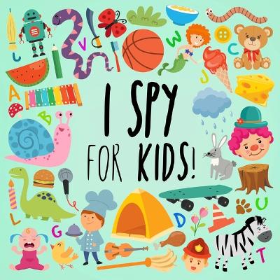 Book cover for I Spy - For Kids!