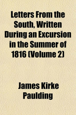 Cover of Letters from the South, Written During an Excursion in the Summer of 1816 (Volume 2)