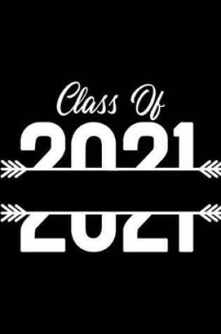 Cover of Class Of 2021