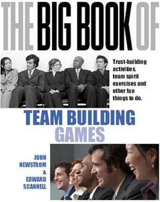 Book cover for The Big Book of Team Building: Quick, Fun Activities for Building Morale, Communication and Team Spirit (UK Edition)