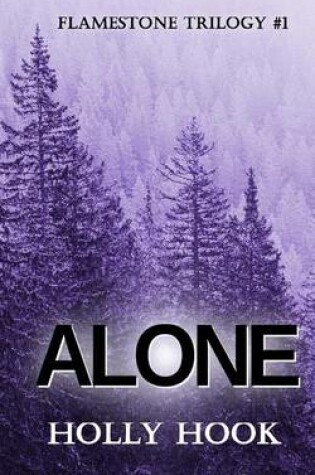 Cover of Alone (#1 Flamestone Trilogy)