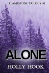 Book cover for Alone (#1 Flamestone Trilogy)
