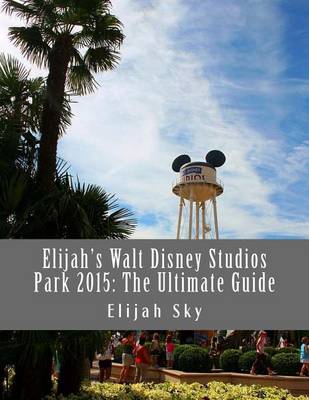 Book cover for Elijah's Walt Disney Studios Park 2015