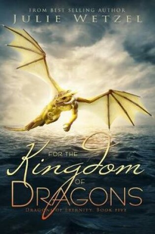 Cover of For the Kingdom of Dragons