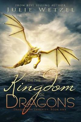 Book cover for For the Kingdom of Dragons