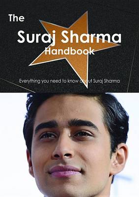 Book cover for The Suraj Sharma Handbook - Everything You Need to Know about Suraj Sharma