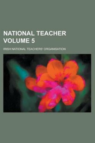 Cover of National Teacher Volume 5