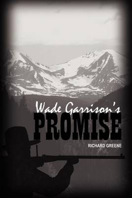 Book cover for Wade Garrison's Promise