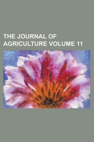 Cover of The Journal of Agriculture Volume 11