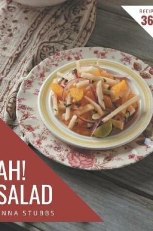Cover of Ah! 365 Salad Recipes