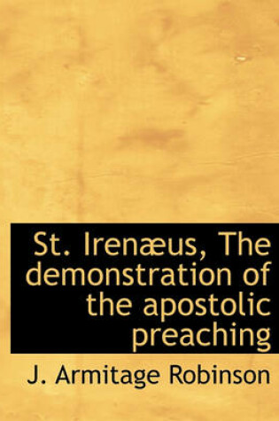 Cover of St. Iren Us, the Demonstration of the Apostolic Preaching