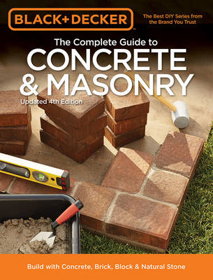 Book cover for The Complete Guide to Concrete & Masonry (Black & Decker)