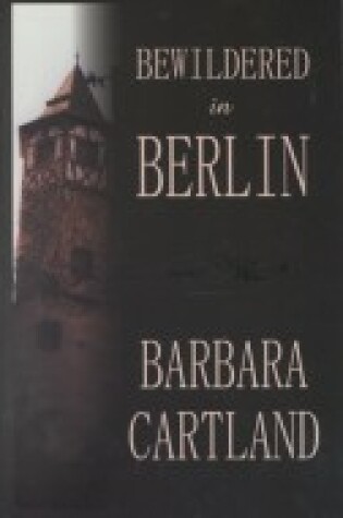 Cover of Bewildered in Berlin