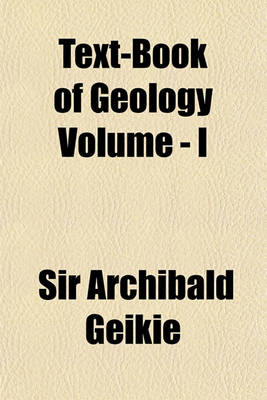 Book cover for Text-Book of Geology Volume - I