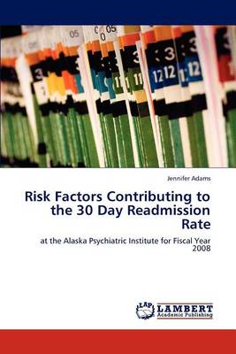 Book cover for Risk Factors Contributing to the 30 Day Readmission Rate