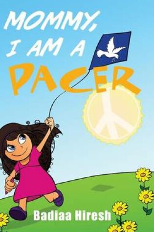 Cover of Mommy, I Am a PACER