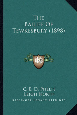 Book cover for The Bailiff of Tewkesbury (1898) the Bailiff of Tewkesbury (1898)