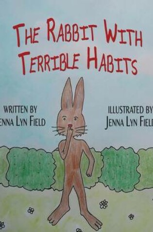 Cover of The Rabbit with Terrible Habits