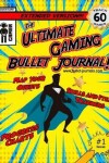 Book cover for The Ultimate Gaming Bullet Journal Extended Version