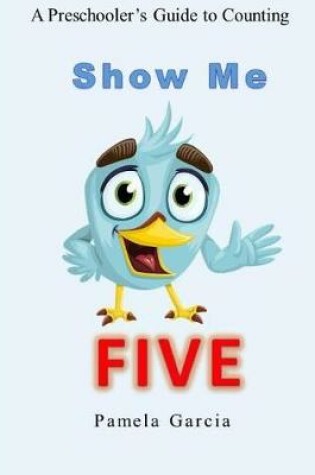 Cover of Show Me Five