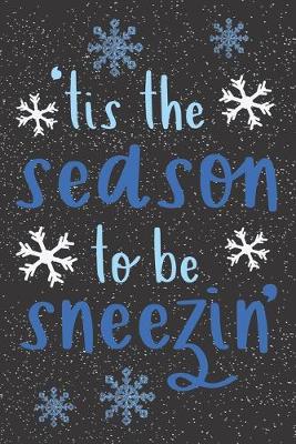 Book cover for Tis The Season To Be Sneezin