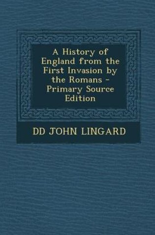 Cover of A History of England from the First Invasion by the Romans