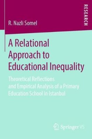 Cover of A Relational Approach to Educational Inequality