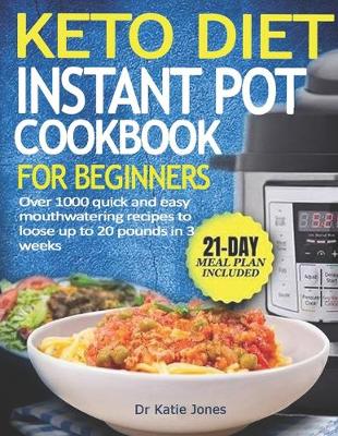 Book cover for Keto Diet Instant Pot Cookbook For Beginners