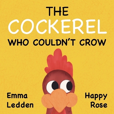 Book cover for The Cockerel Who Couldn't Crow