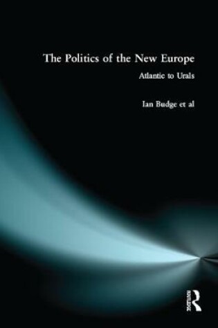 Cover of The Politics of the New Europe