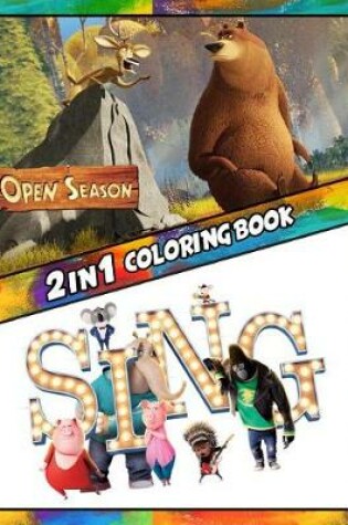 Cover of 2 in 1 Coloring Book Open Season and Sing