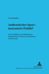 Book cover for "Authentischer" Sport - Inszenierte Politik?