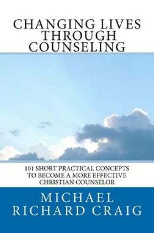 Cover of Changing Lives Through Counseling