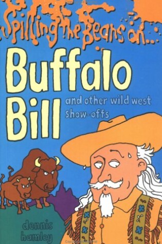 Cover of Spilling the Beans on Buffalo Bill