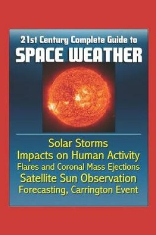 Cover of 21st Century Complete Guide to Space Weather