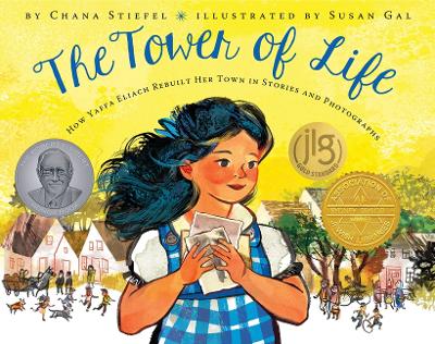 Book cover for The Tower of Life: How Yaffa Eliach Rebuilt Her Town in Stories and Photographs