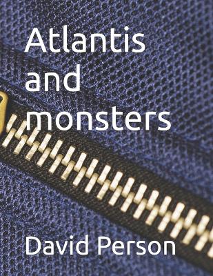 Book cover for Atlantis and monsters